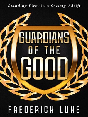 cover image of Guardians of the Good